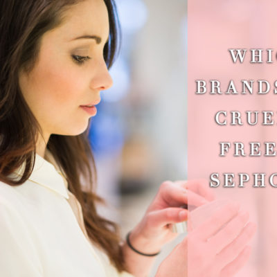 Cruelty Free Brands at Sephora